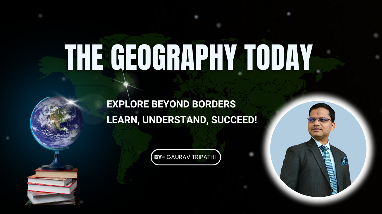 The Geography Today